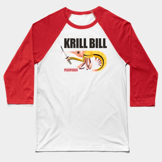 KRILL BILL Baseball T-Shirt by HtCRU